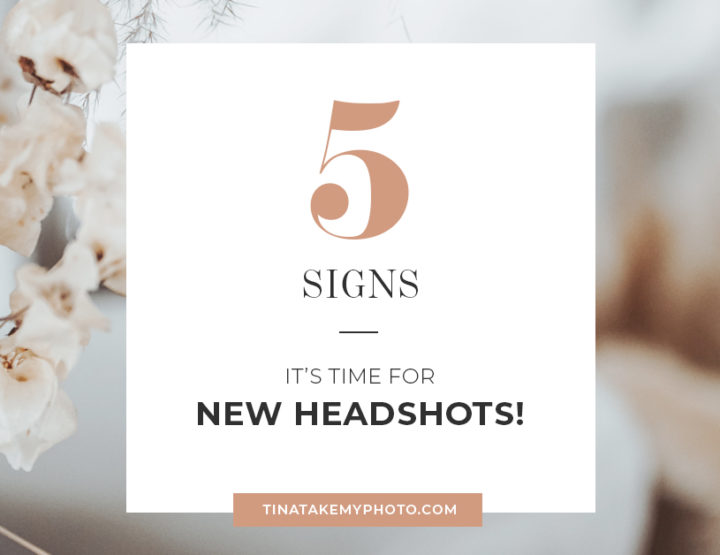 5 Signs it's time for new Headshots!